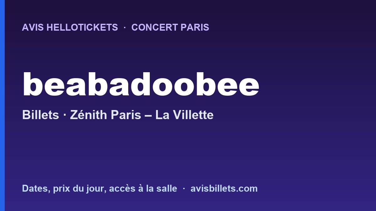Avis Hellotickets beabadoobee Paris 2026 : billets du concert
