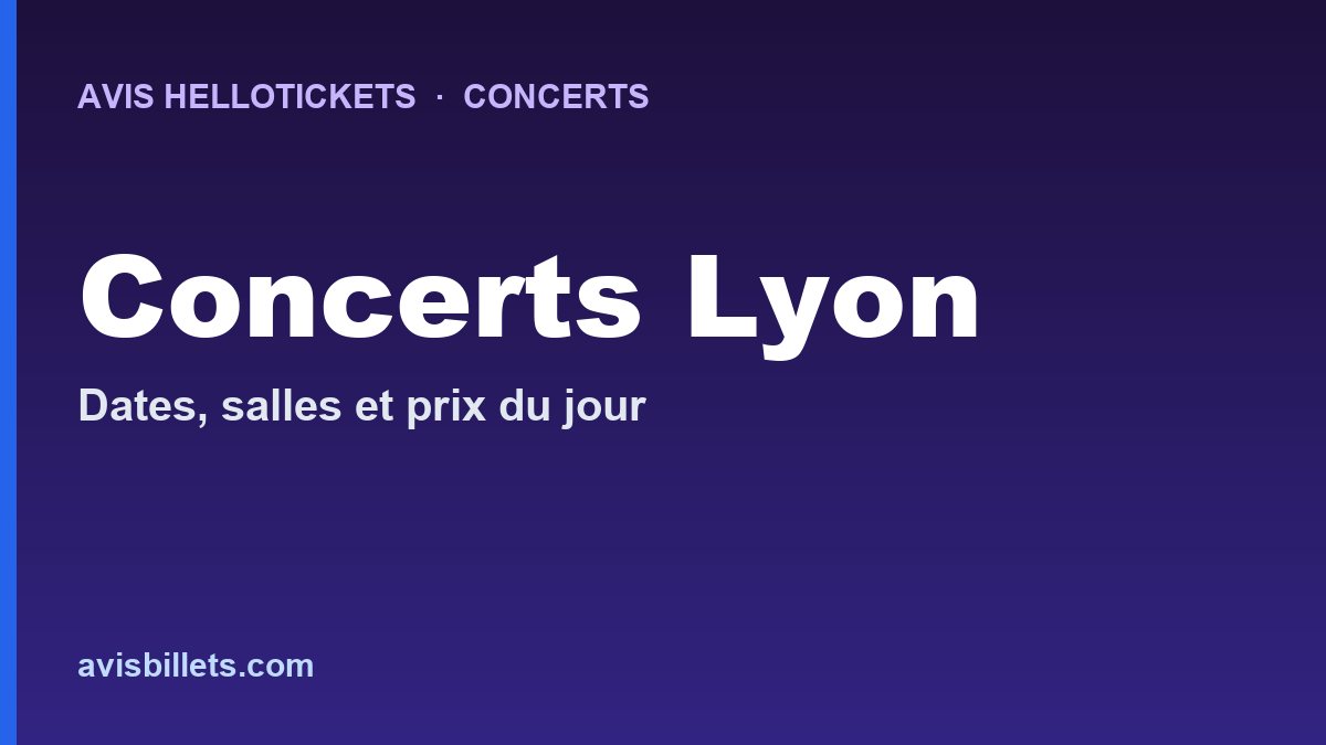 Avis Hellotickets Texas Lyon 2027 : billets du concert