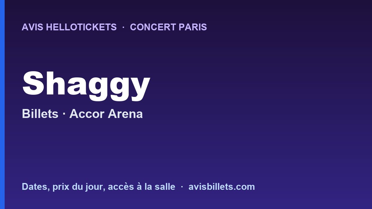Avis Hellotickets Shaggy Paris 2026 : billets du concert